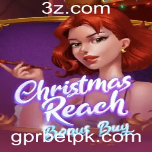 ChristmasReachBonusBuy: Explorando a Nova Sensação de Jogos com GPR Bet