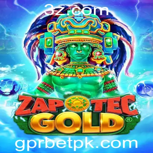 Descubra o Universo Fascinante de ZapOtecGold e as Regras do gpr bet